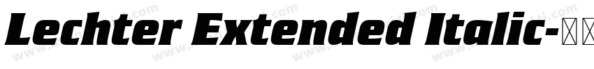Lechter Extended Italic字体转换